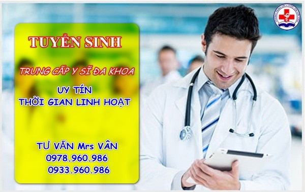 Tuyển Sinh Trung Cấp Y Sĩ Đa Khoa Hệ Chính Quy mới nhất 