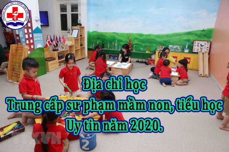 Địa chỉ học Trung cấp sư phạm mầm non, tiểu học uy tín 2025