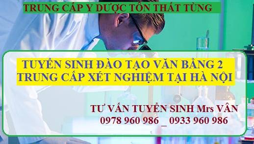 Học Văn Bằng 2 Trung Cấp Xét Nghiệm Uy Tín Học Văn Bằng 2 Trung Cấp Xét Nghiệm Uy Tín