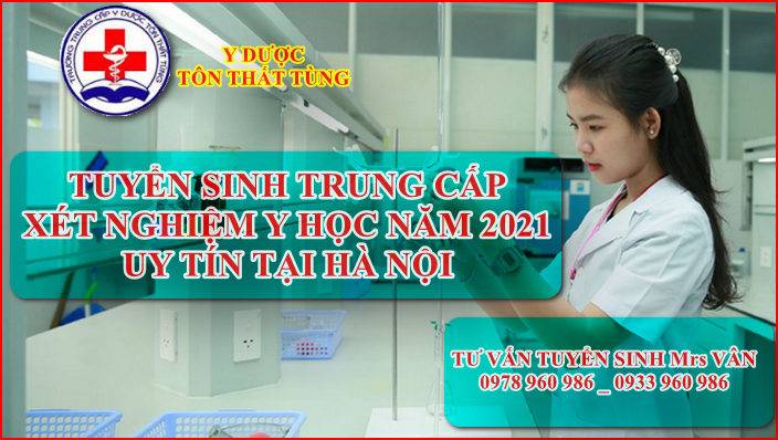 Tuyển sinh trung cấp xét nghiệm năm 2021 tại Hà Nội Địa Chỉ Học Trung Cấp Xét Nghiệm Năm 2022