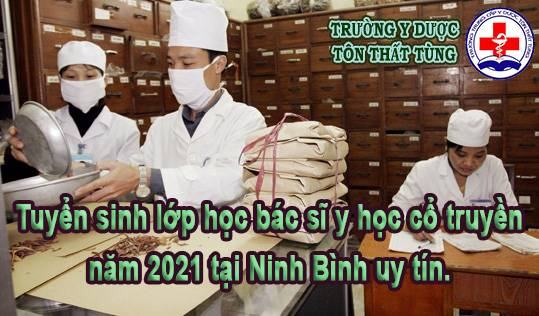 Tuyển sinh lớp bác sĩ y học cổ truyền năm 2025 tại Ninh Bình uy tín.