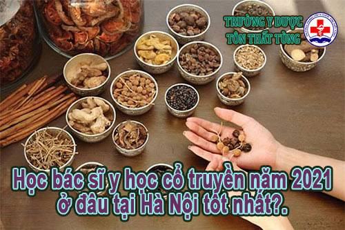Học bác sĩ y học cổ truyền 2025 ở đâu tại Hà Nội tốt?.