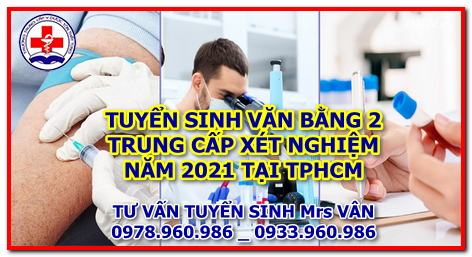 Học văn bằng 2 xét nghiệm 2025 ở đâu tốt tại TPHCM. trung cấp xét nghiệm