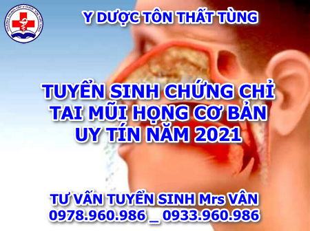 Lớp Chứng chỉ tai mũi họng cơ bản 2025 uy tín chất lượng. tai mũi họng cơ bản