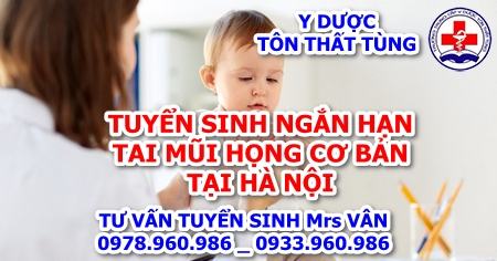 Học lớp định hướng tai mũi họng cơ bản chất lượng năm 2025 tai mũi họng cơ bản