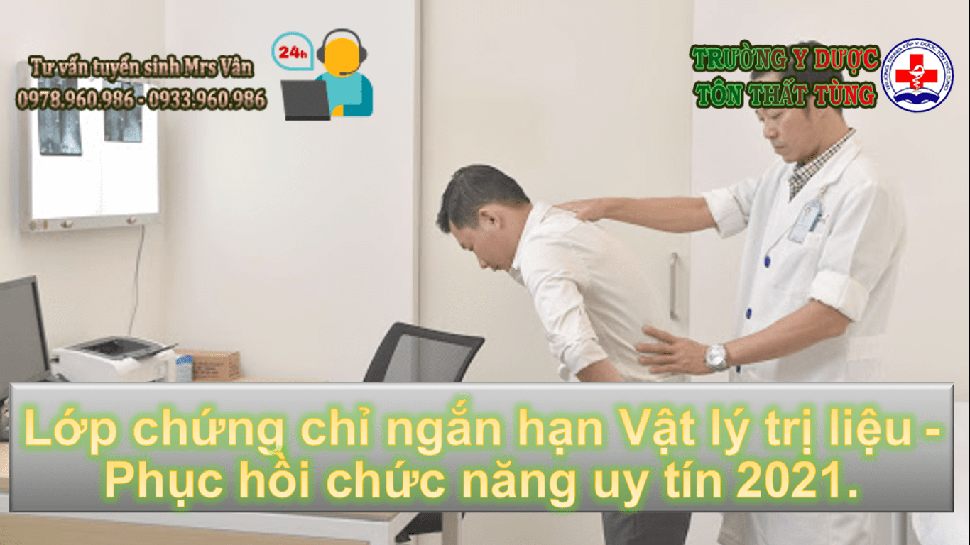 Lớp chứng chỉ ngắn hạn Vật lý trị liệu - phục hồi chức năng 2025 Lớp chứng chỉ ngắn hạn Vật lý trị liệu - phục hồi chức năng 2025