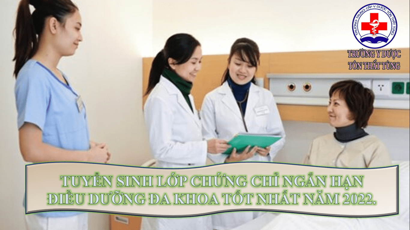 Tuyển sinh lớp chứng chỉ ngắn hạn điều dưỡng đa khoa tốt nhất năm 2025
