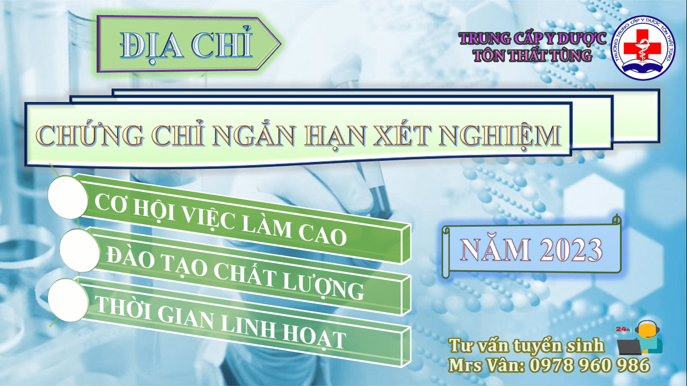 Khóa học chứng chỉ ngắn hạn xét nghiệm tại trường trung cấp y dược Tôn Thất Tùng