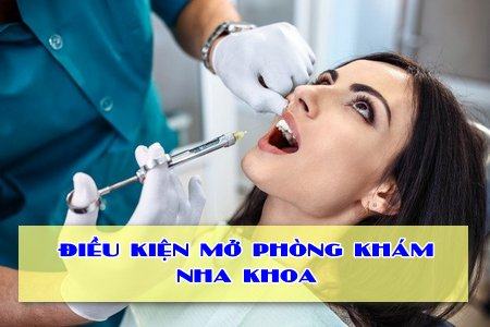 Mở phòng khám nha khoa cần điều kiện gì? Mở phòng khám nha khoa cần điều kiện gì?