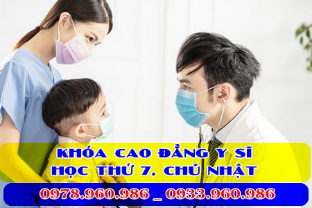 Cao đẳng y sĩ học thứ 7 chủ nhật ở đâu chất lượng? Cao đẳng y sĩ học thứ 7 chủ nhật ở đâu chất lượng?